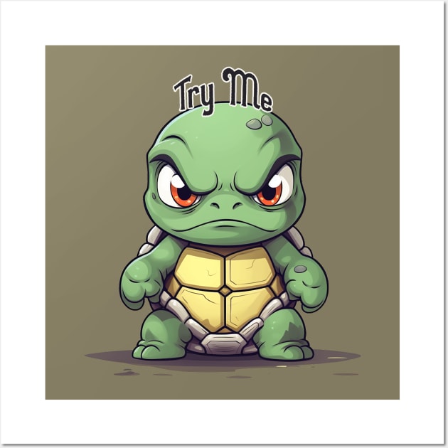 Angry Turtle: Try Me Wall Art by nonbeenarydesigns